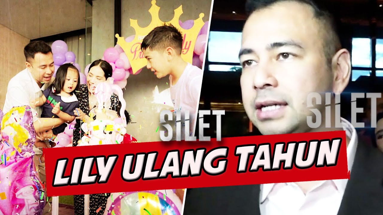 EKSKLUSIF! Raffi Ahmad Rayakan Ulang Tahun Lily | SILET