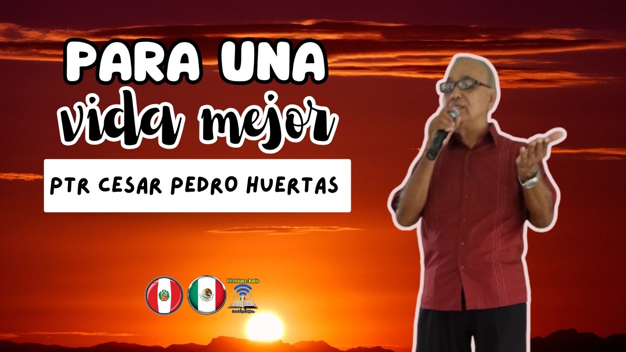TEMA: EL ESPIRITU SANTO...HABITA EN TI... - PROGRAMA: PARA UNA VIDA MEJOR