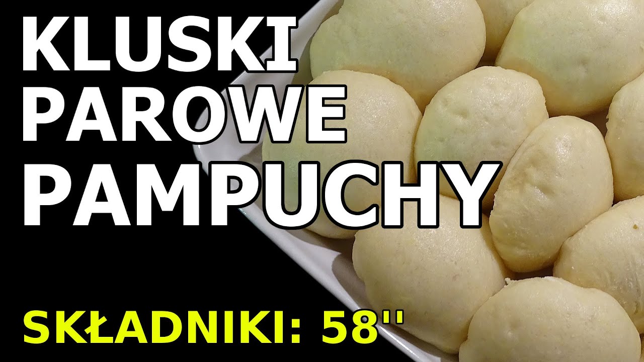 Kluski parowe - Pampuchy