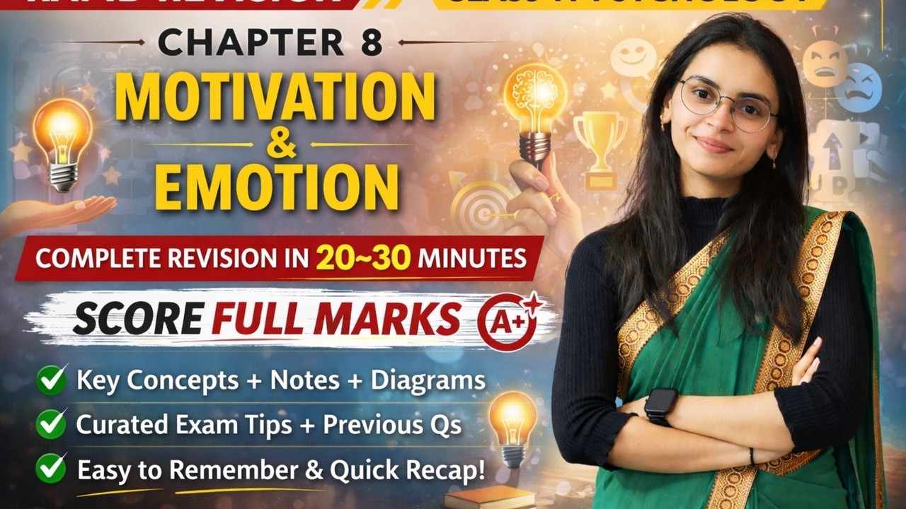 Class 11 Psychology Chapter 8 Motivation & Emotions ONE SHOT | Full Explanation with notes