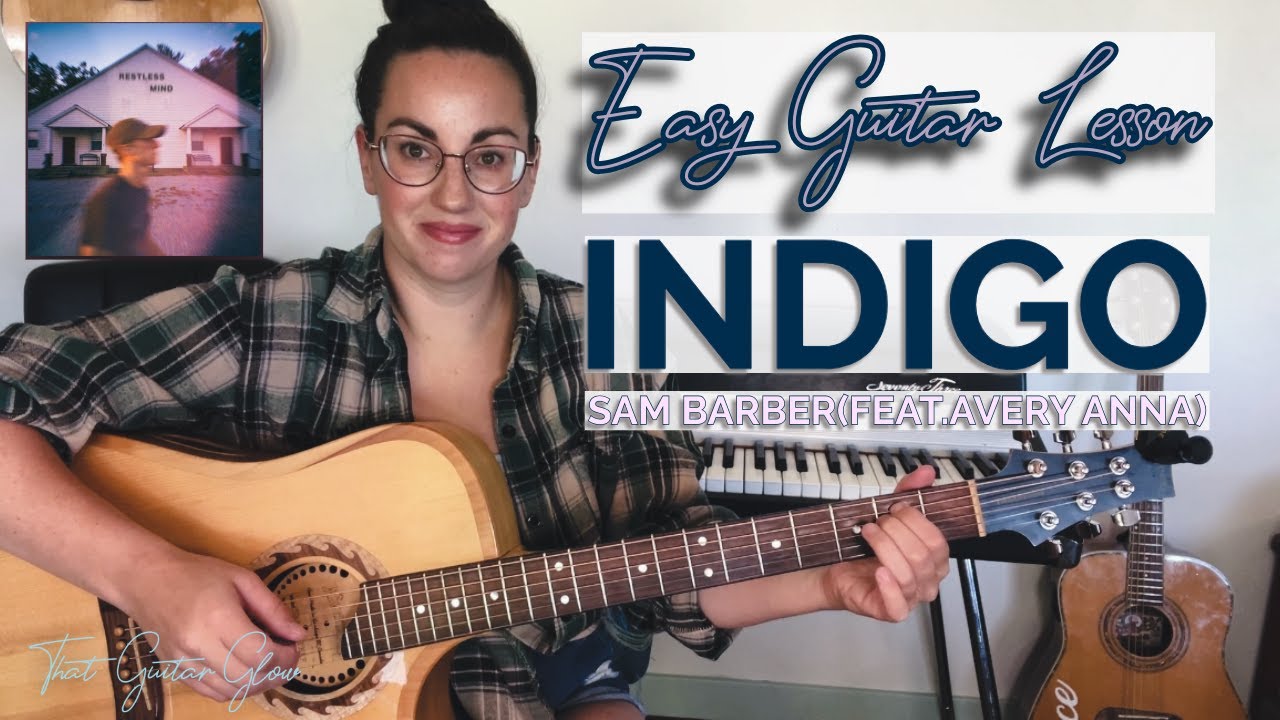 Indigo - Sam Barber Easy Guitar Tutorial