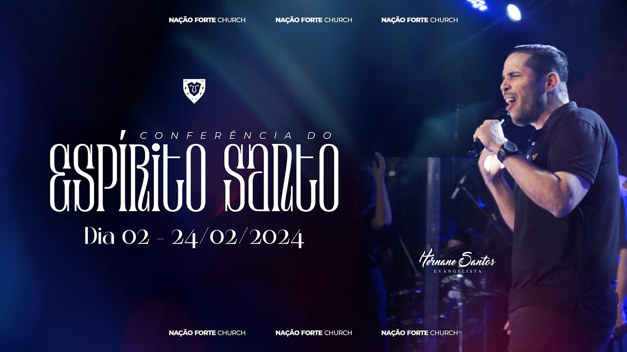 CONFERÊNCIA DO ESPÍRITO SANTO / PR. HERNANE SANTOS / DIA - 2 - AO VIVO | 24/02/2024
