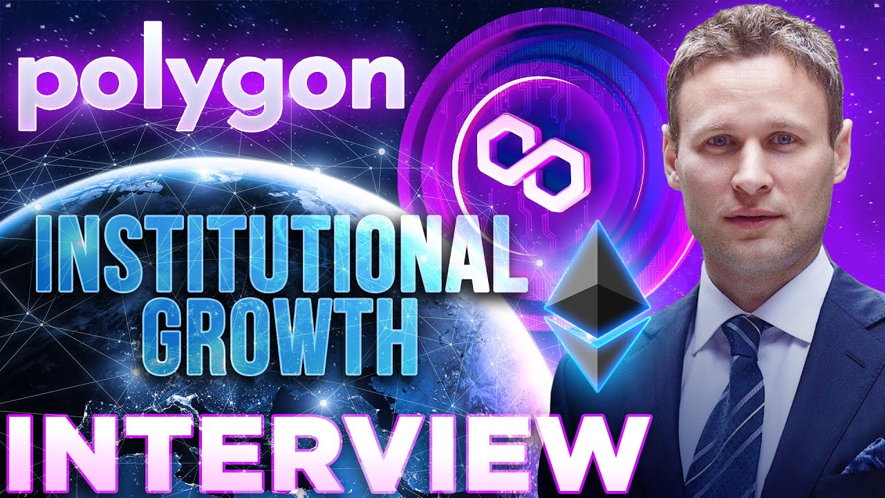 Polygon Institutional Adoption is About To Explode | Polygon Labs interview