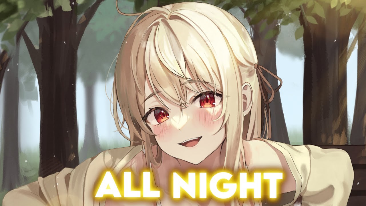 Nightcore - All Night (Alan Walker, Steve Aoki, Lauren Jauregui) 「Lyrics」