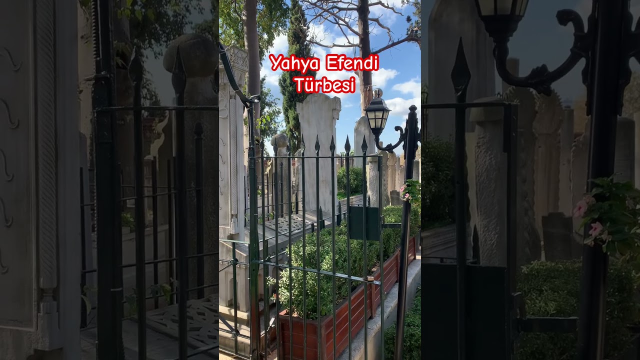 Yahya Efendi T&uuml;rbesi Beşiktaş İstanbul