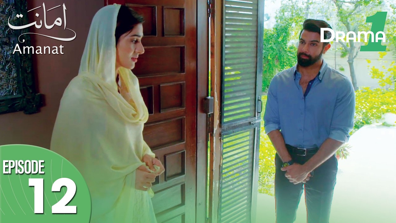 Pakistani Drama | Amanat | Episode 12 | Drama One