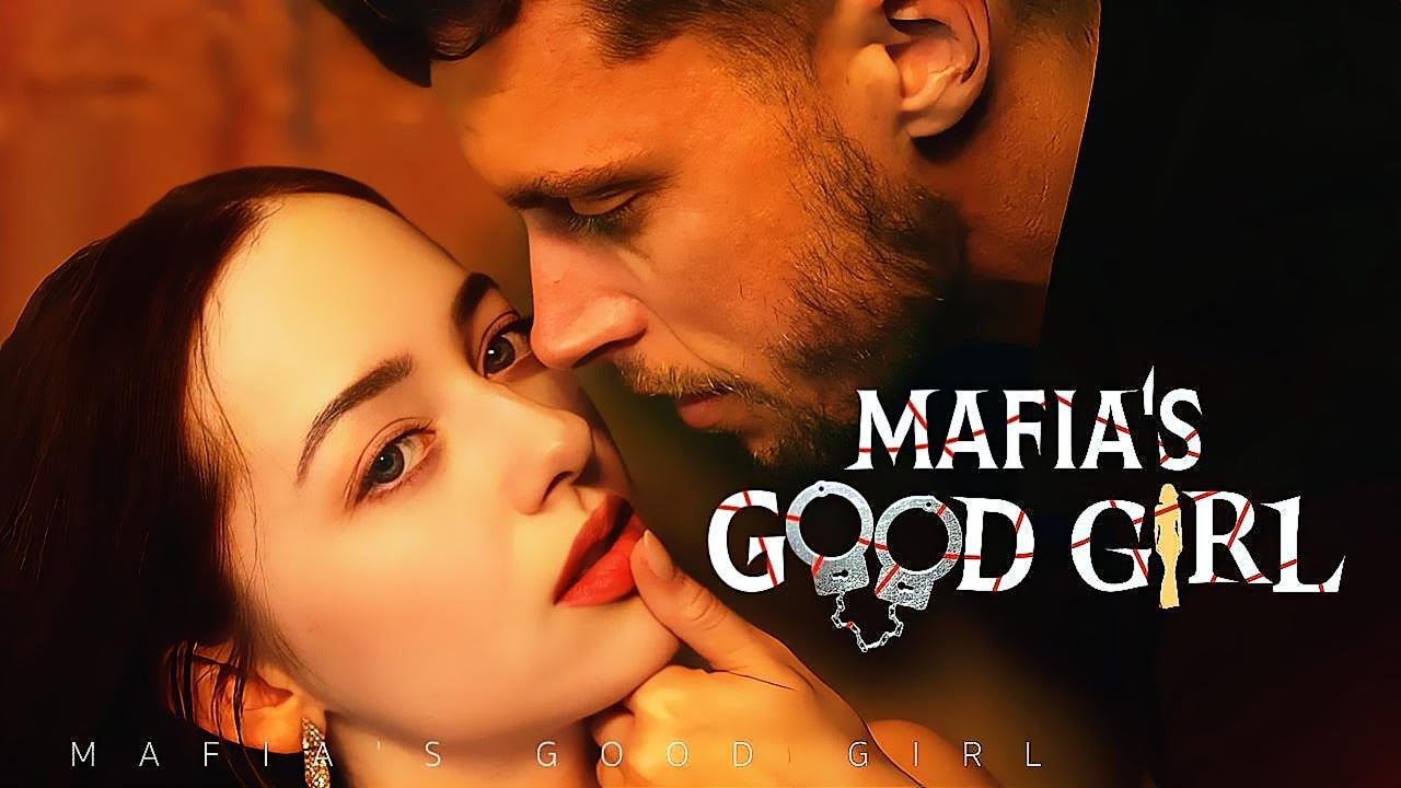 [FULL]🔥 Mafia's Good Girl