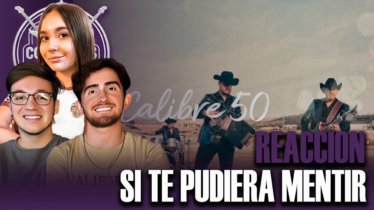 [REACCIÓN] Argentinos reaccionan a Calibre 50 - Si Te Pudiera Mentir
