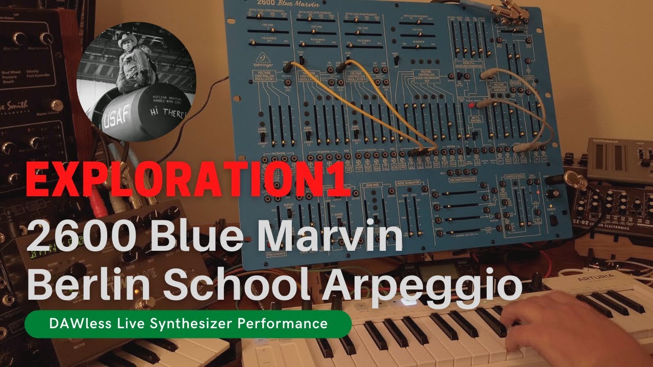 Exploration1 | 2600 Blue Marvin - Berlin School Arpeggio