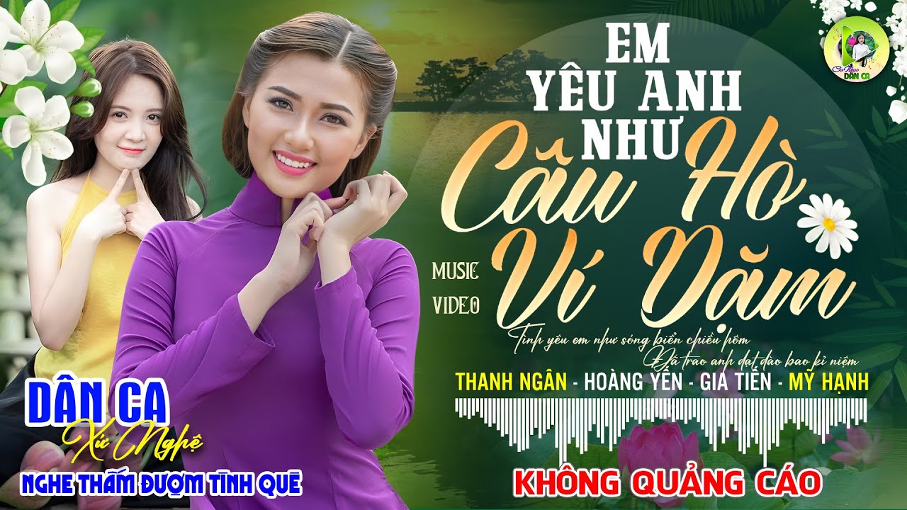 EM YÊU ANH NHƯ CÂU HÒ VÍ DẶM | LK Dân Ca Xứ Nghệ Hay SAY ĐẮM LÒNG NGƯỜI - Nhạc Đồng Quê Remix