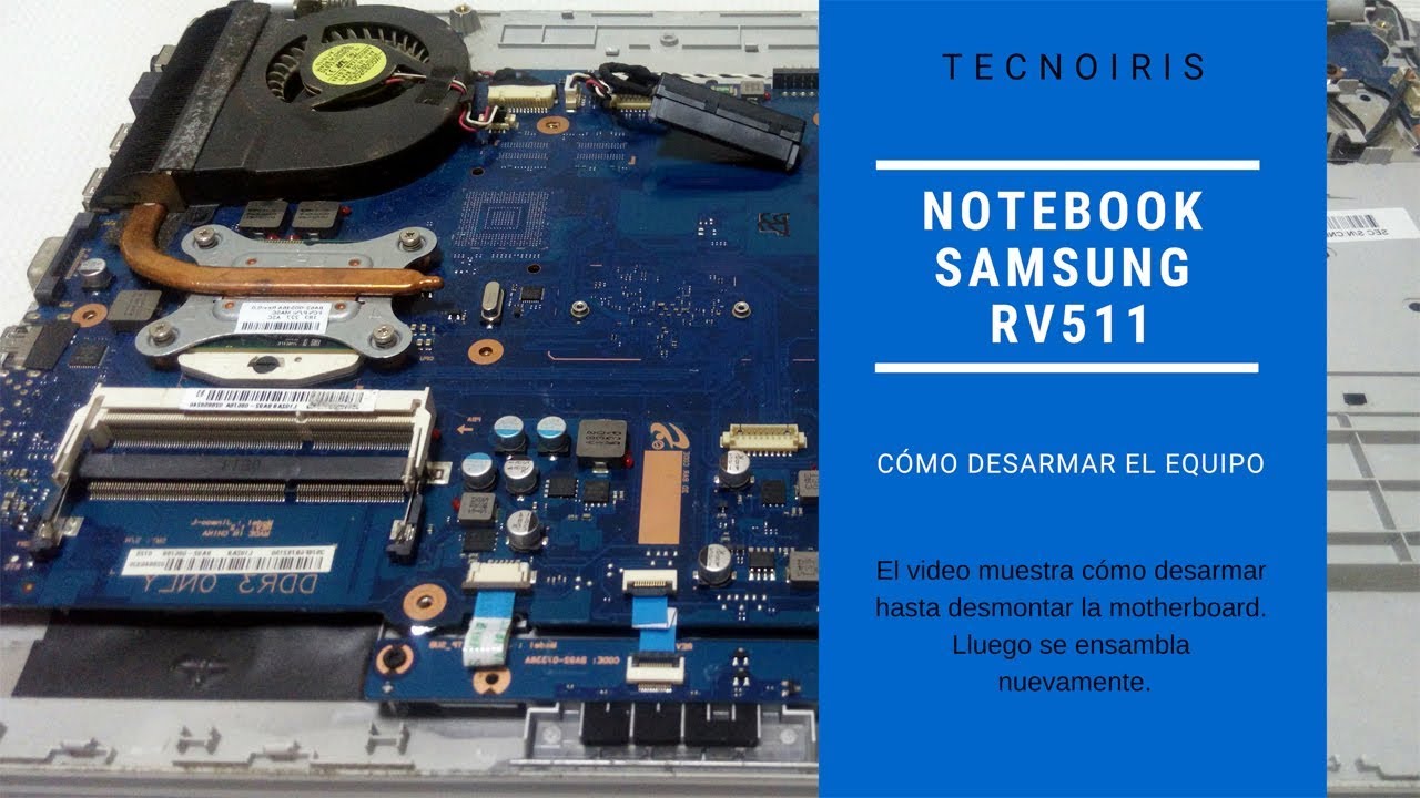 Desarmar notebook Samsung RV511