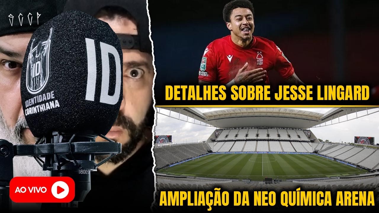 ENTENDA OS DETALHES DA NEGOCIAÇÃO SOBRE JESSE LINGARD | AMPLIAÇÃO DA NEO QUÍMICA ARENA