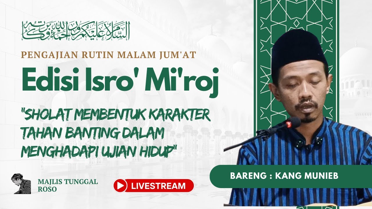 PENGAJIAN MALAM JUM'AT EDISI ISRO' MI'ROJ || Bareng Kang Munieb