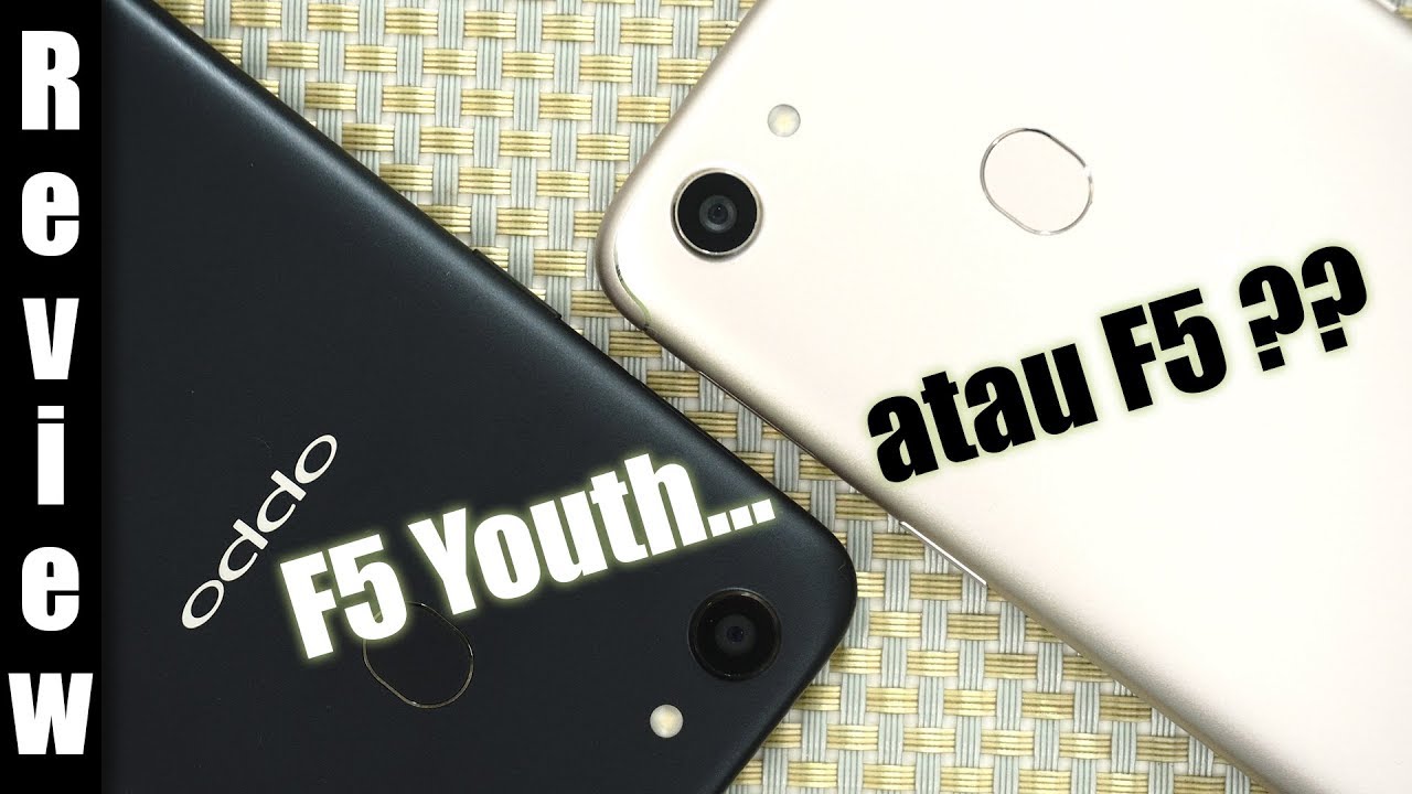 Review : OPPO F5 Youth Indonesia : Mending OPPO F5 atau F5 Youth ?