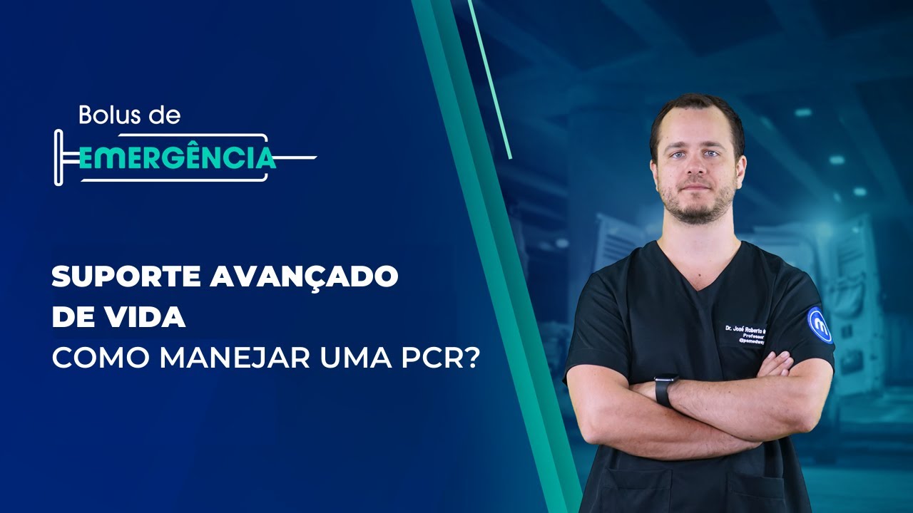 Bolus de Emergência #20: Suporte Avançado de Vida -  Como manejar uma PCR?