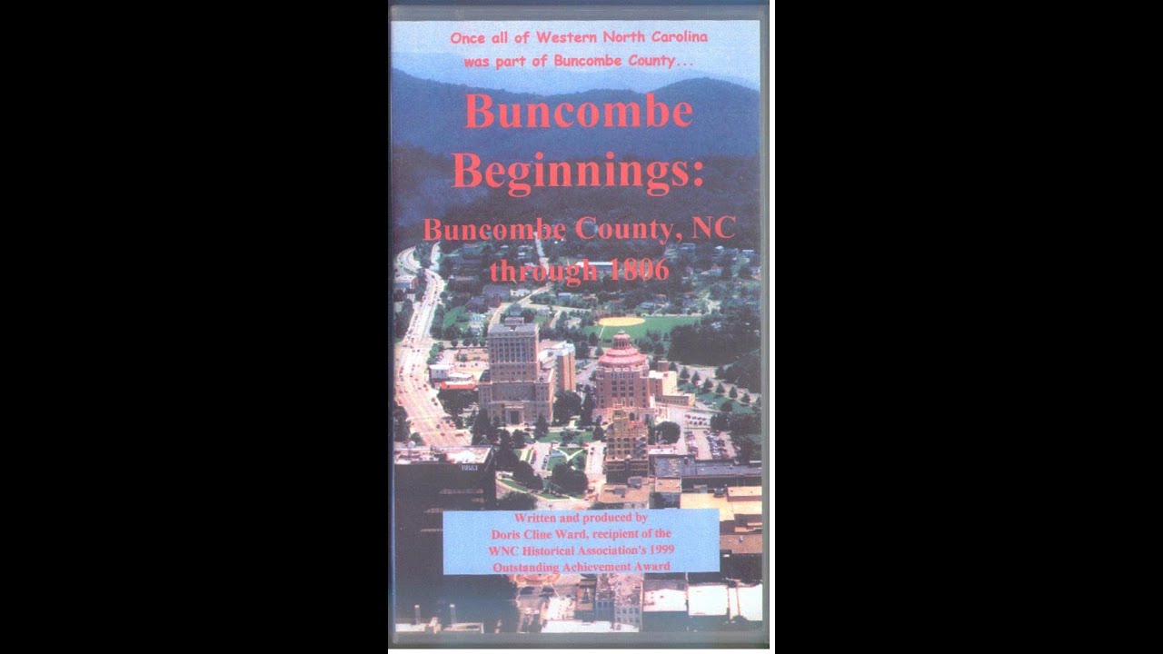 Buncombe Beginnings: Buncombe County, NC through 1806