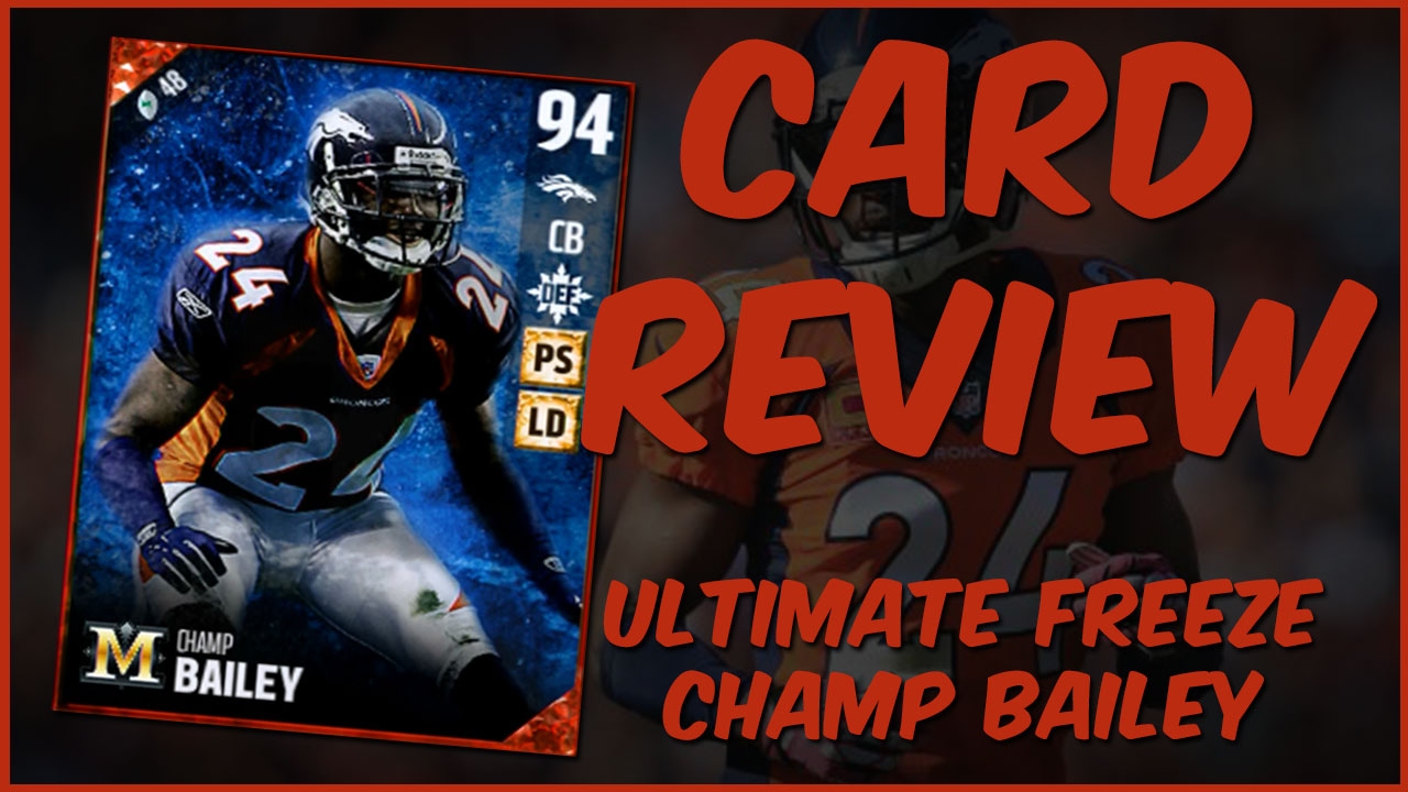 MUT 17 Card Review | Ultimate Freeze Champ Bailey Gameplay + Card Review