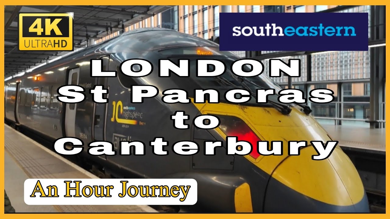 London to Canterbury, KENT via SouthEastern Train | One Hour Journey