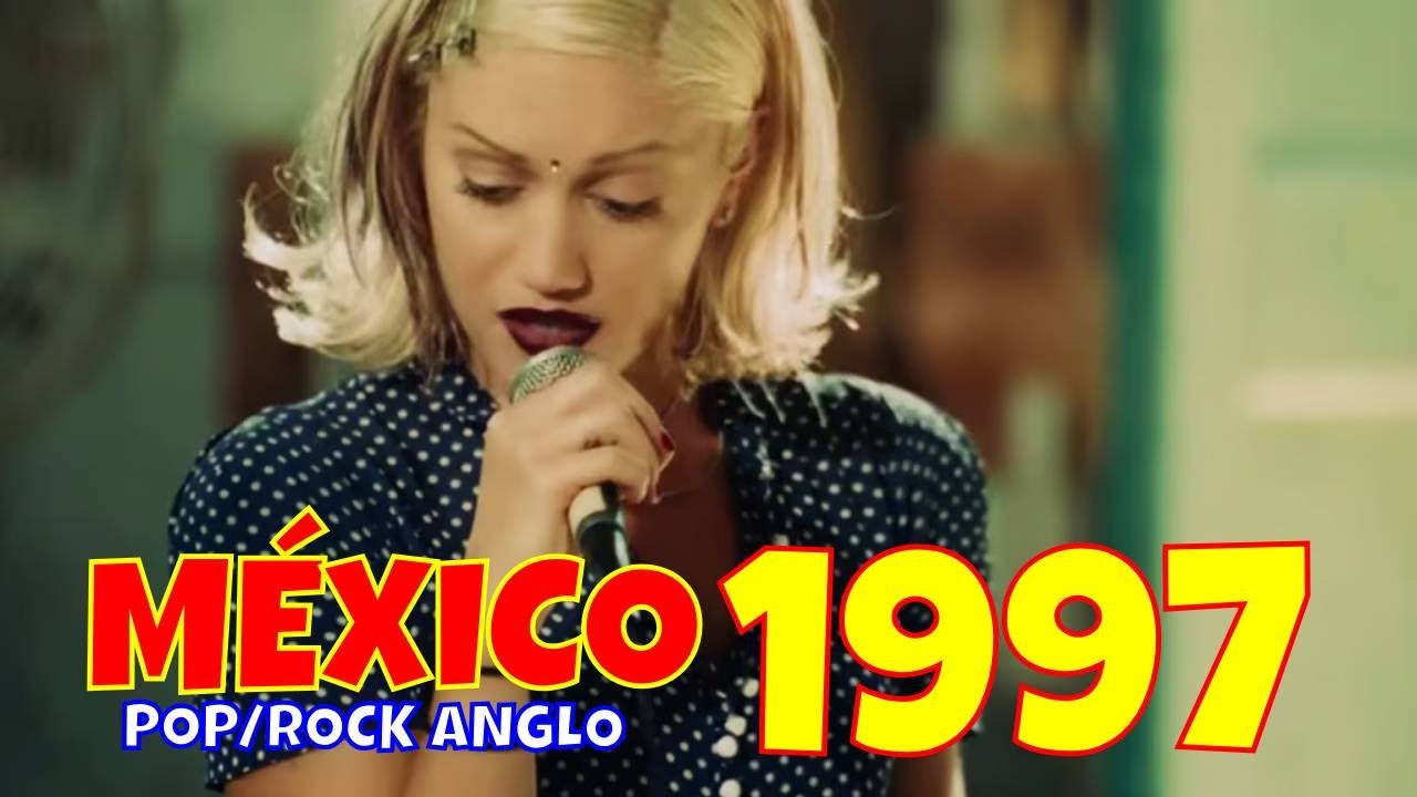 Las Mejores Canciones en Inglés de 1997 | Clásicos de la Radio mexicana 🇲🇽 📻
