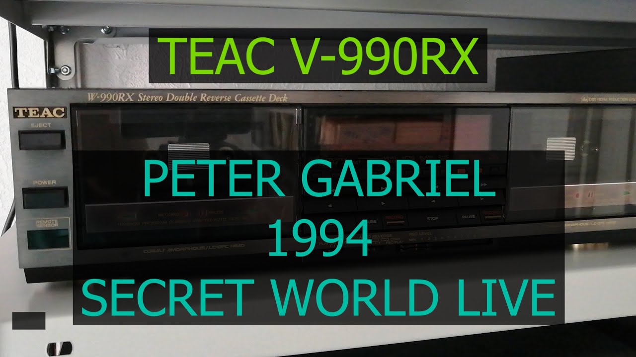 Teac W-990RX кассетная дека, как она записывает?  Peter Gabriel - 1994 - Secret World Live