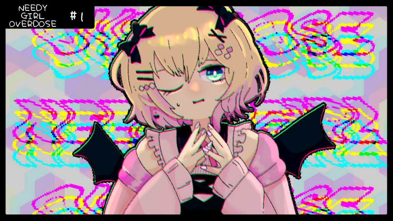 【NEEDY GIRL OVERDOSE】💉：なにも分からないけどやってみる【ぶいすぽ/胡桃のあ​】