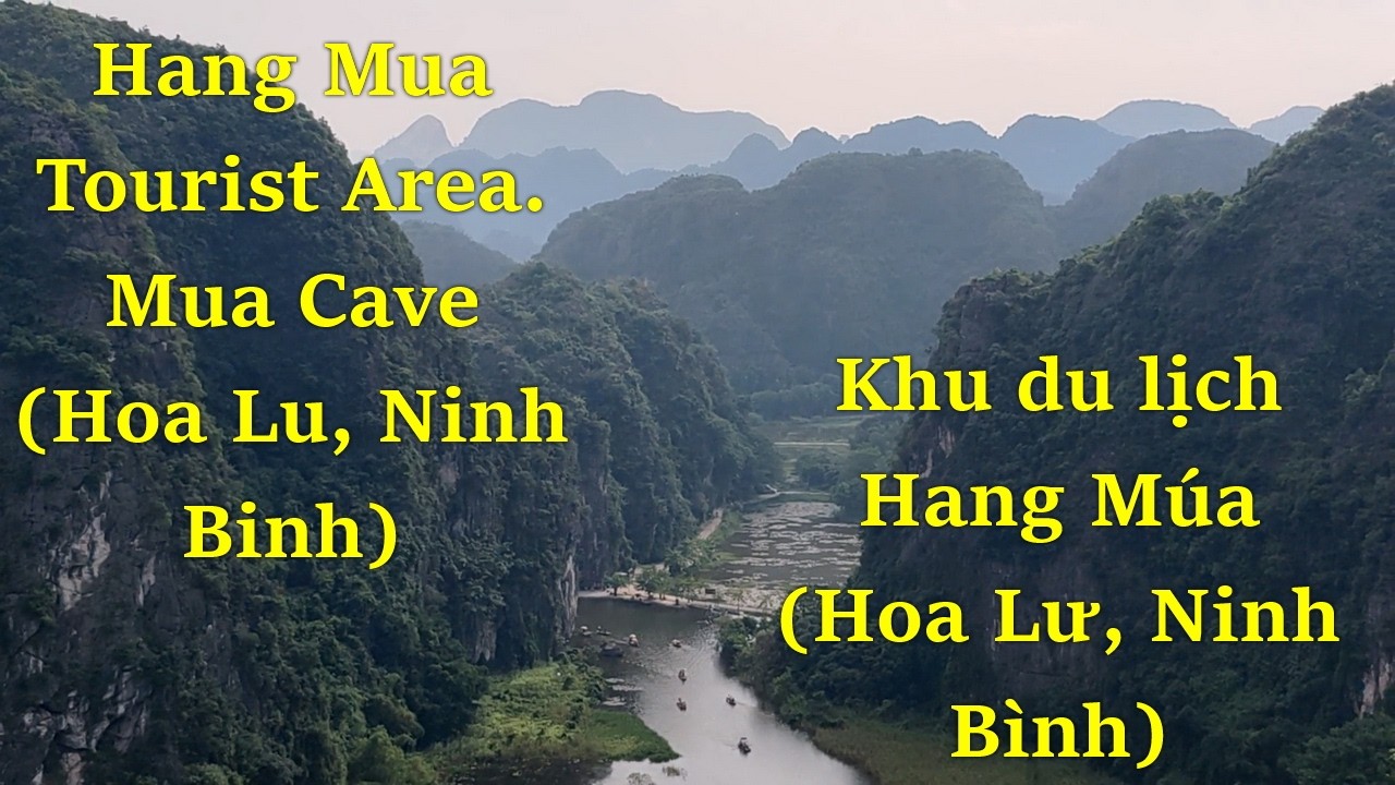 Hang Mua Tourist Area. Mua Cave. (Hoa Lu, Ninh Binh). Khu du lịch Hang Múa (Hoa Lư, tỉnh Ninh Bình).