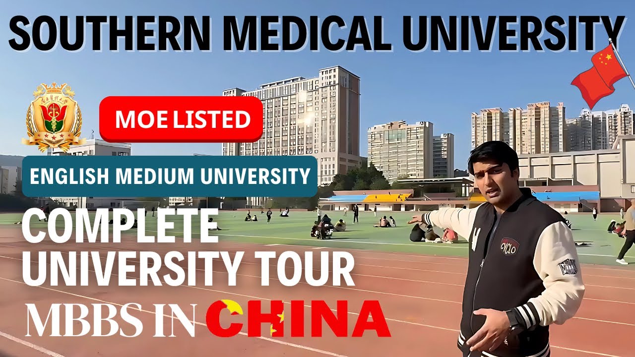 Southern Medical University Complete Tour || MOE Listed || English Medium University || MBBS Abroad