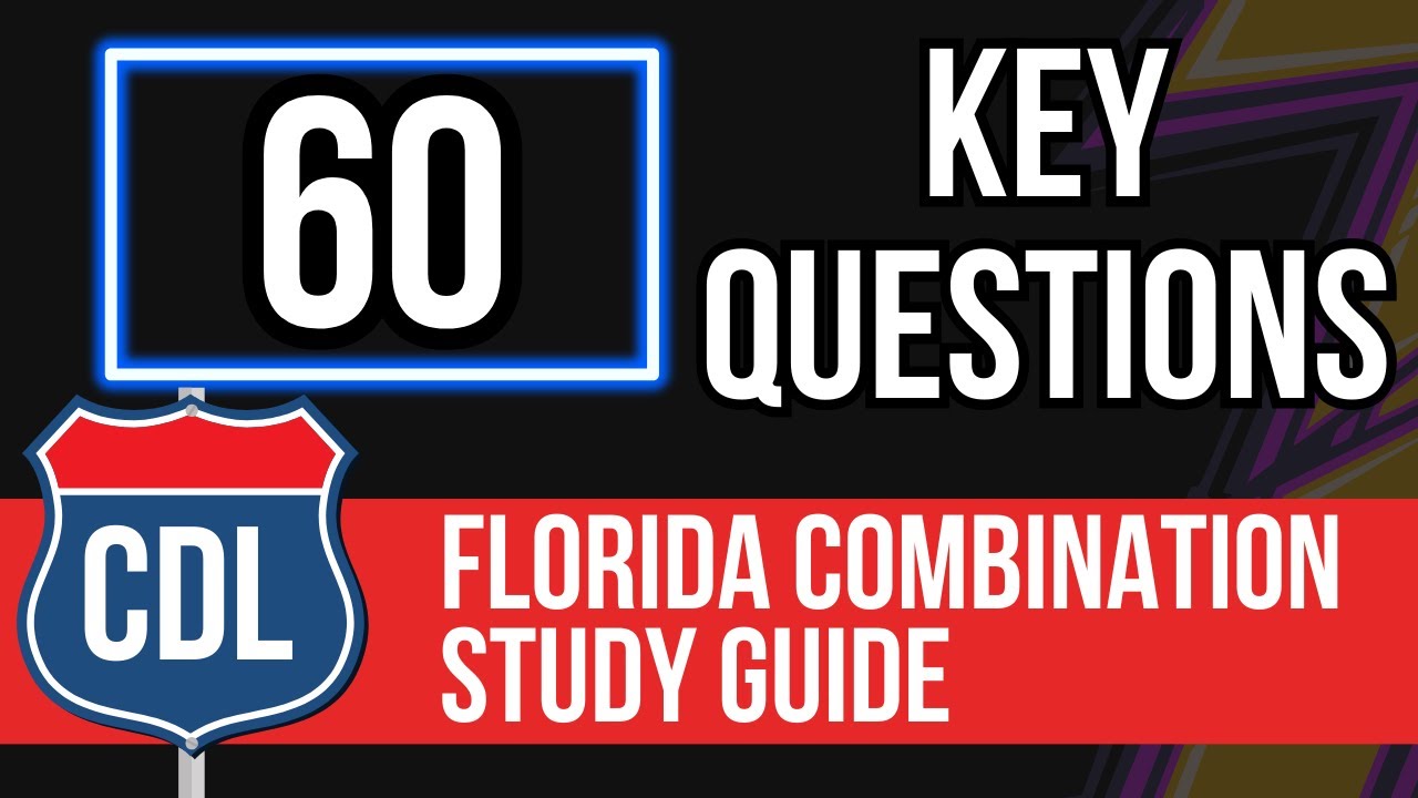 Florida CDL Combination Test (FL Written Practice Exam Study Guide with Questions & Answers)