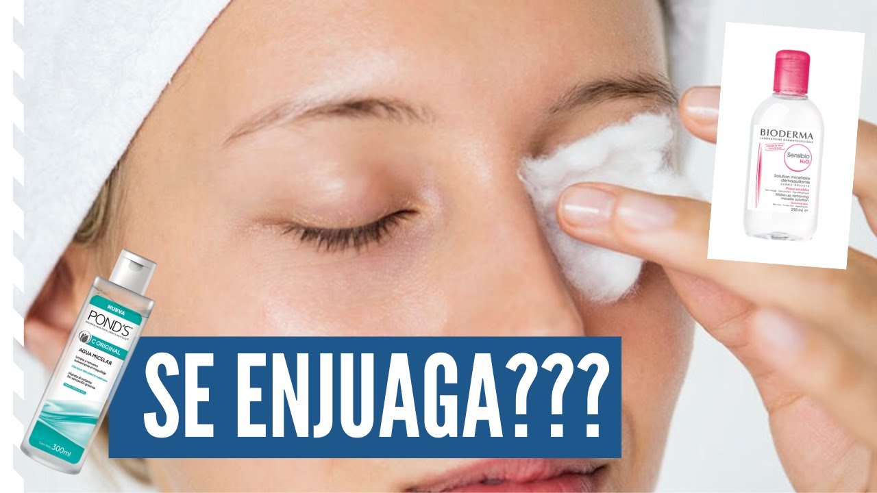EL AGUA MICELAR SE DEBE ENJUAGAR? 😱💦💥