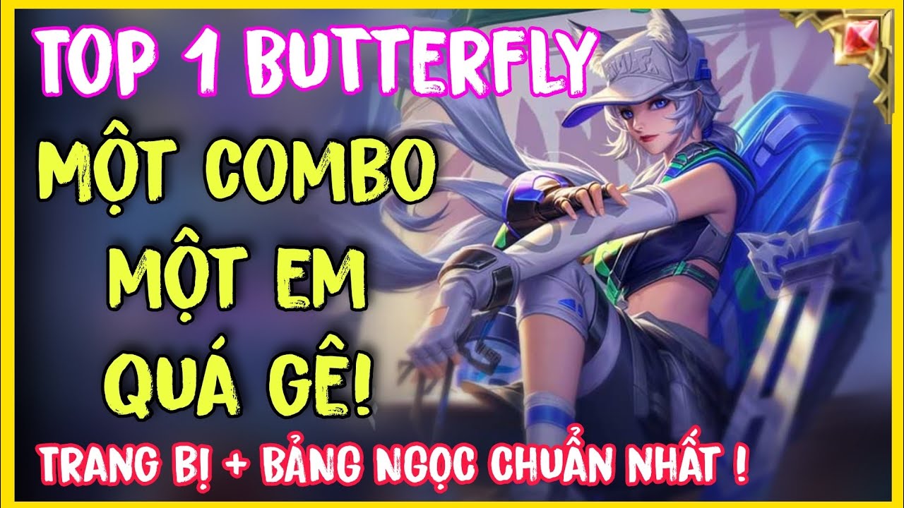 Top 1 Butterfly | Hướng Dẫn L&ecirc;n Đồ v&agrave; Bảng Ngọc Butterfly Mạnh Nhất M&ugrave;a Mới L&agrave; Đ&acirc;y ?