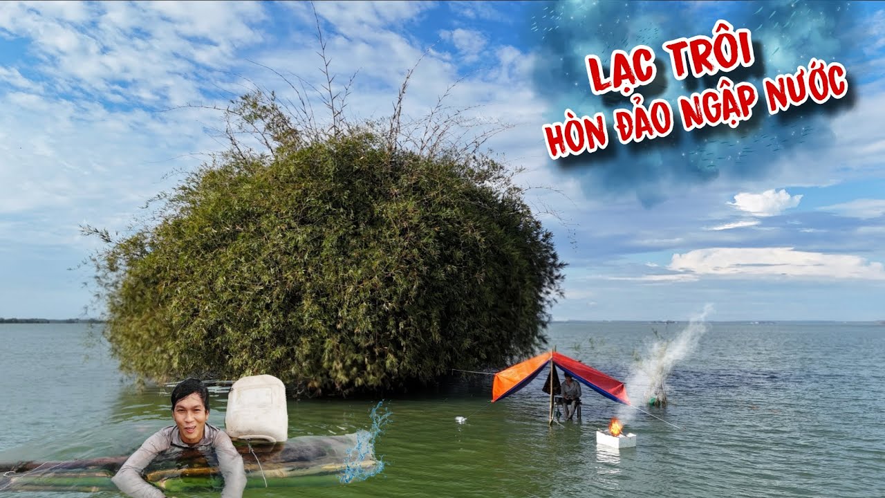 Đu bám chiếc bè tre trôi đến một hòn đảo ngập nước không có đất liền