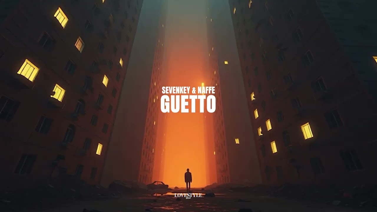 SEVENKEY & NAFFE - GUETTO