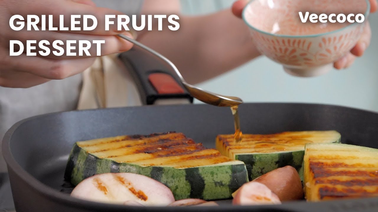 🍉 GRILLED FRUITS DESSERT RECIPE - BBQ SPECIAL