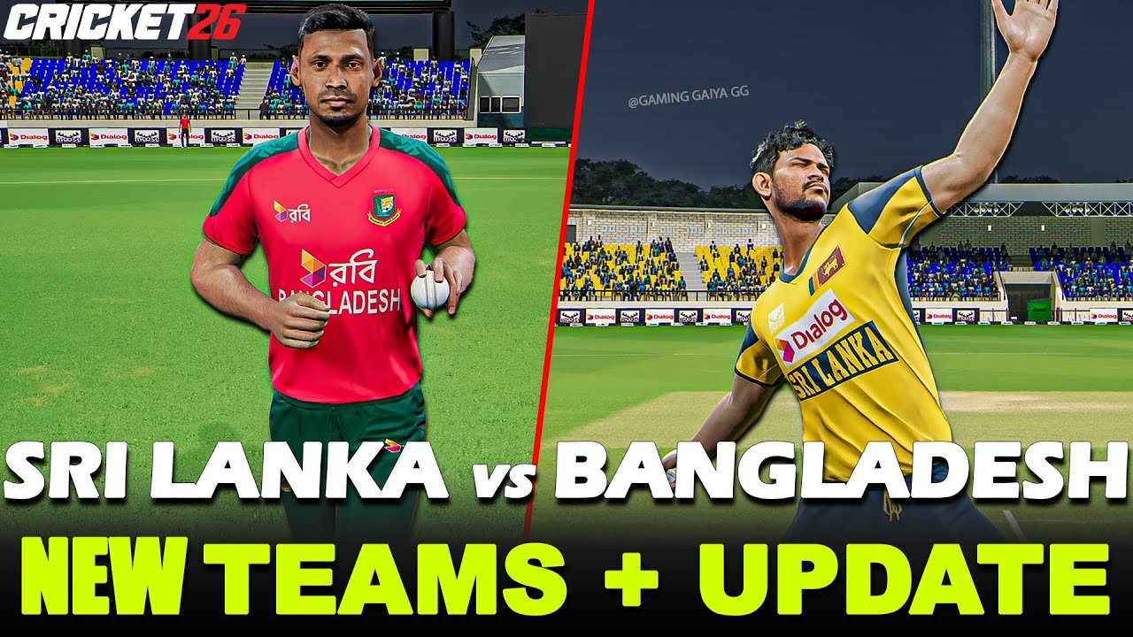 Sri Lanka vs Bangladesh 🔥 New Teams + Latest Update | Cricket 26 SL vs BAN Gameplay