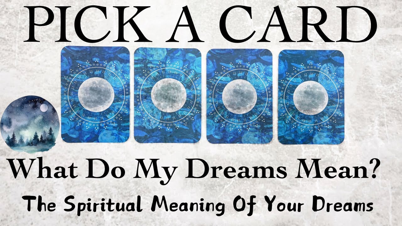 PICK A CARD 🔮 What Do My Dreams Mean? ☁️ What Is The Higher Meaning Of My Dreams 😴