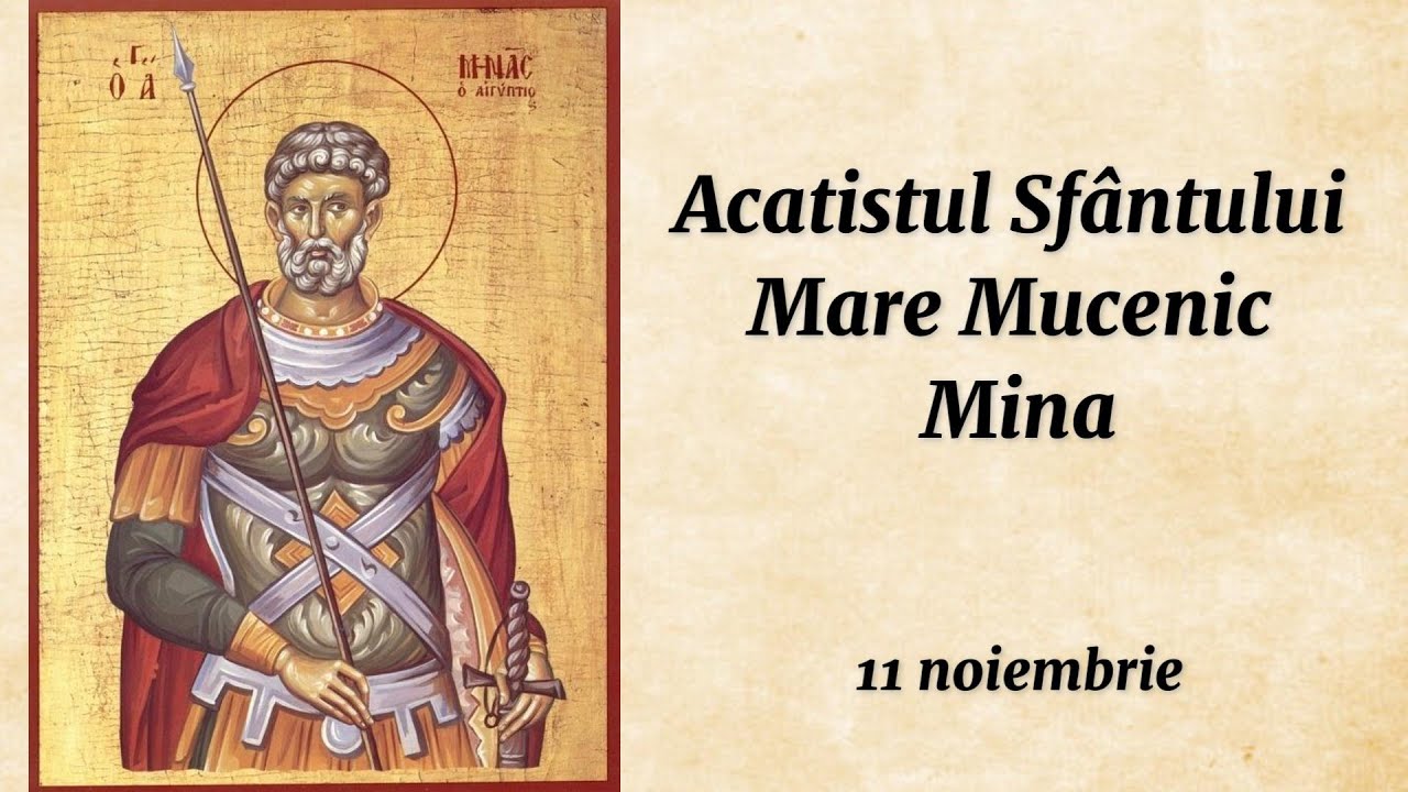 Acatistul Sfântului Mare Mucenic Mina (citit)