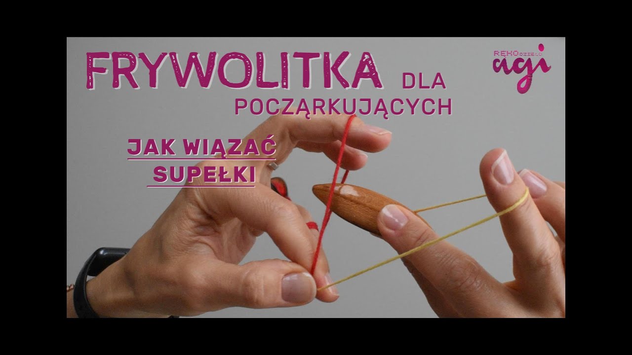Frywolitka,  pomocne rady dla początkujących.