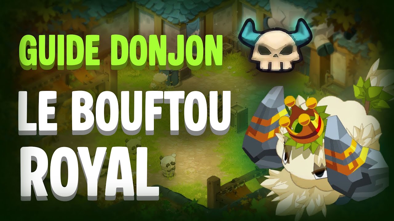 Bouftou Royal 🐏 &ndash; 🗝️ GUIDE DONJON (4/127)