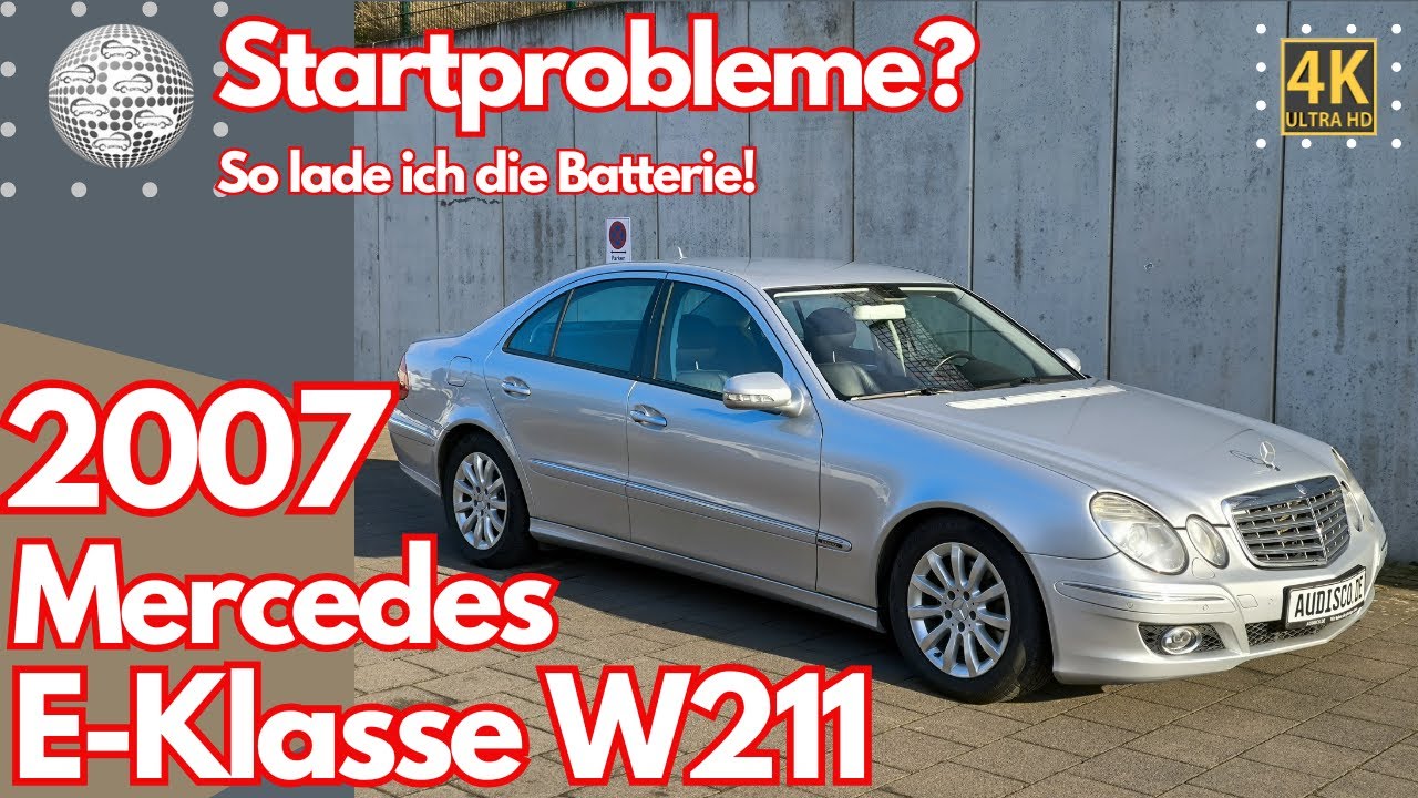 Startprobleme in der Mercedes E-Klasse W211? So wird die Batterie geladen