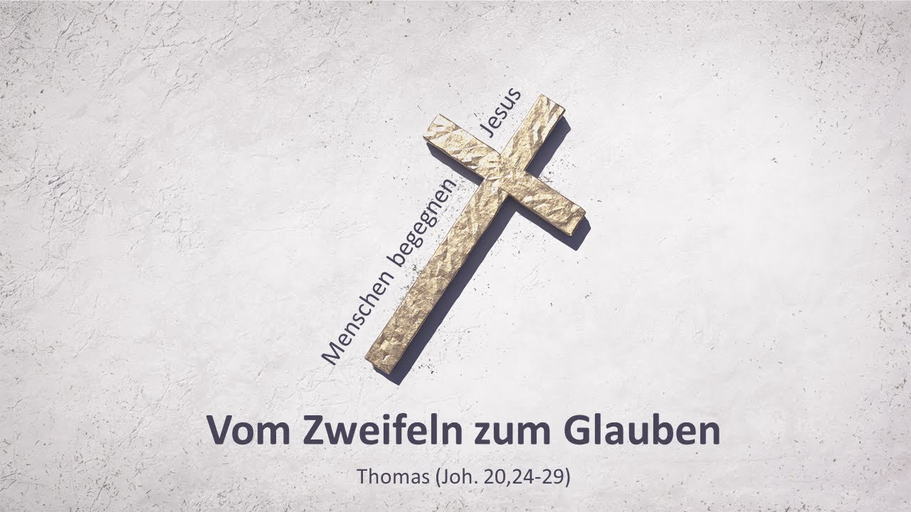 Vom Zweifeln zum Glauben André Töws