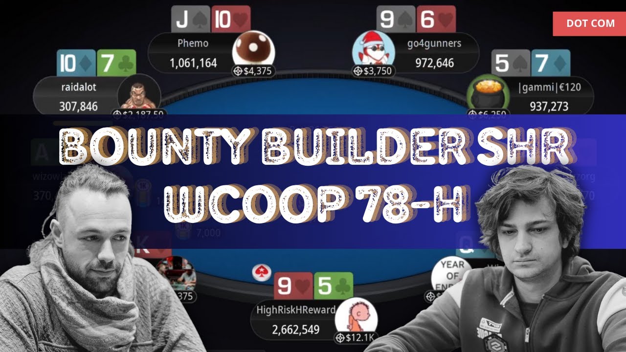 🌎 WCOOP 78-H $5,200 Bounty Builder SHR WhaTisL0v3 | wizowizo | Phemo - Final Table Replay