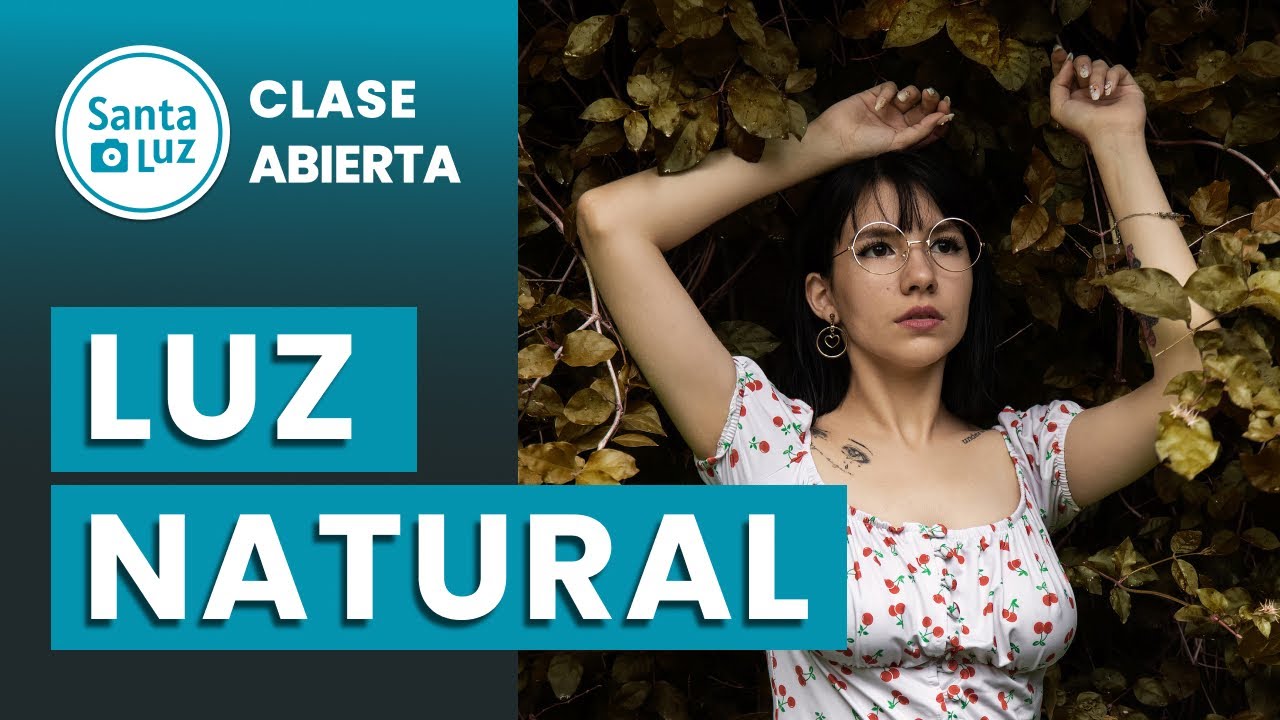 Como usar la luz natural en fotografía - 4ta Clase Abierta