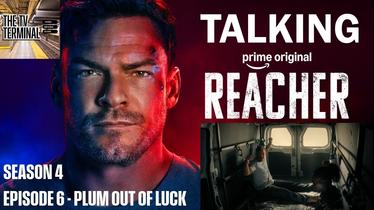 Reacher - Season 4 - Episode 6 - Plum Out of Luck - Breakdown | Recap & Review