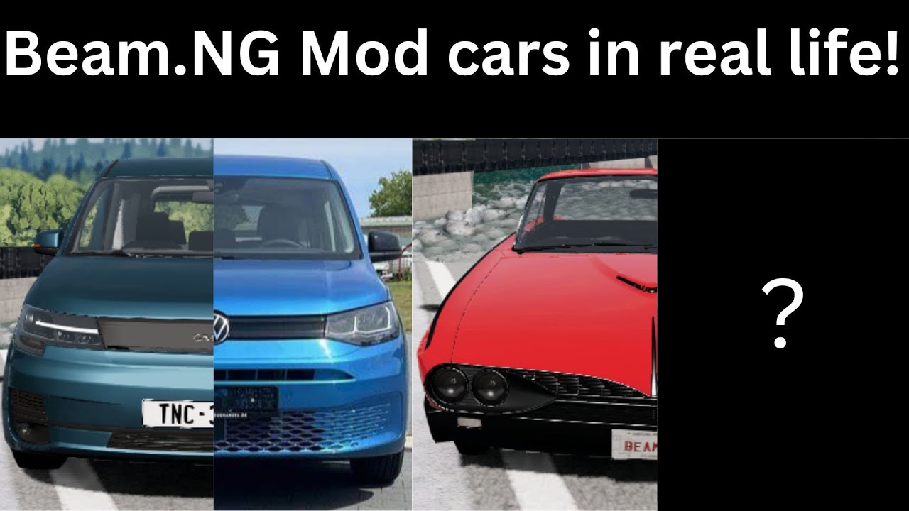 Beam.NG Car mods in real life! Part 1