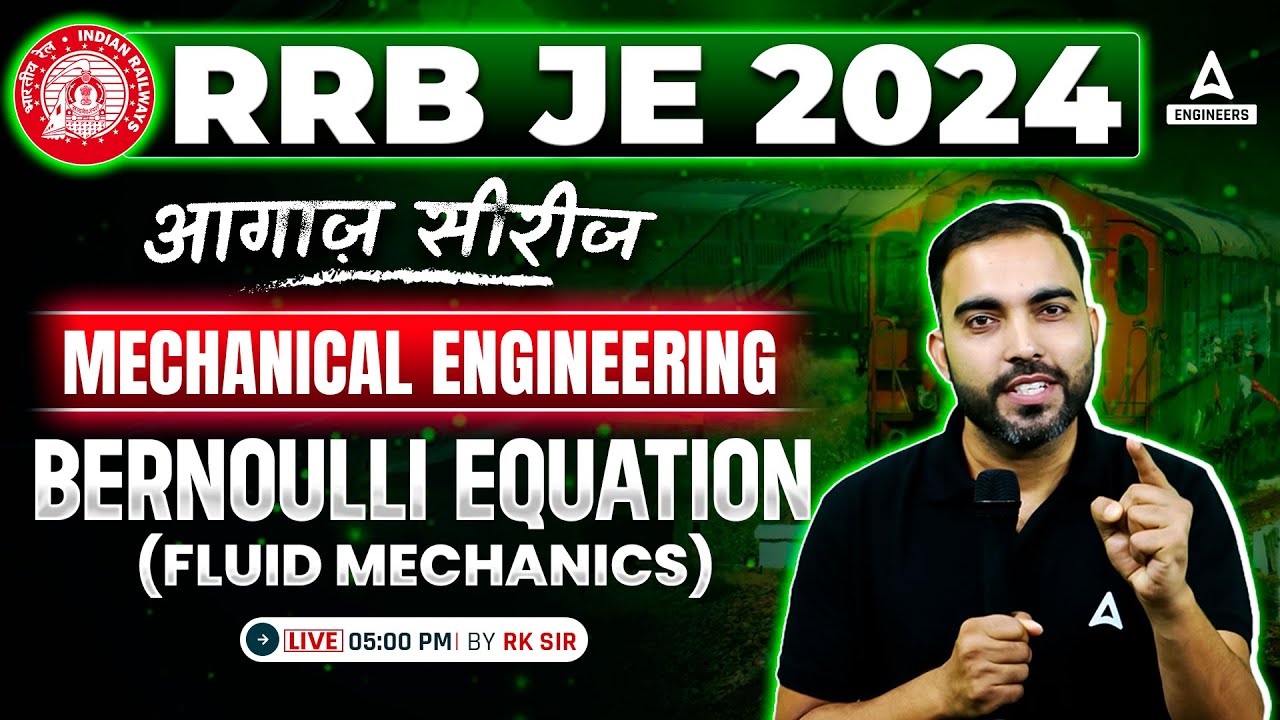 RRB JE 2024 | RRB JE Mechanical Engineering Classes | Bernoulli Equation (Fluid Mechanics) | RK SIR
