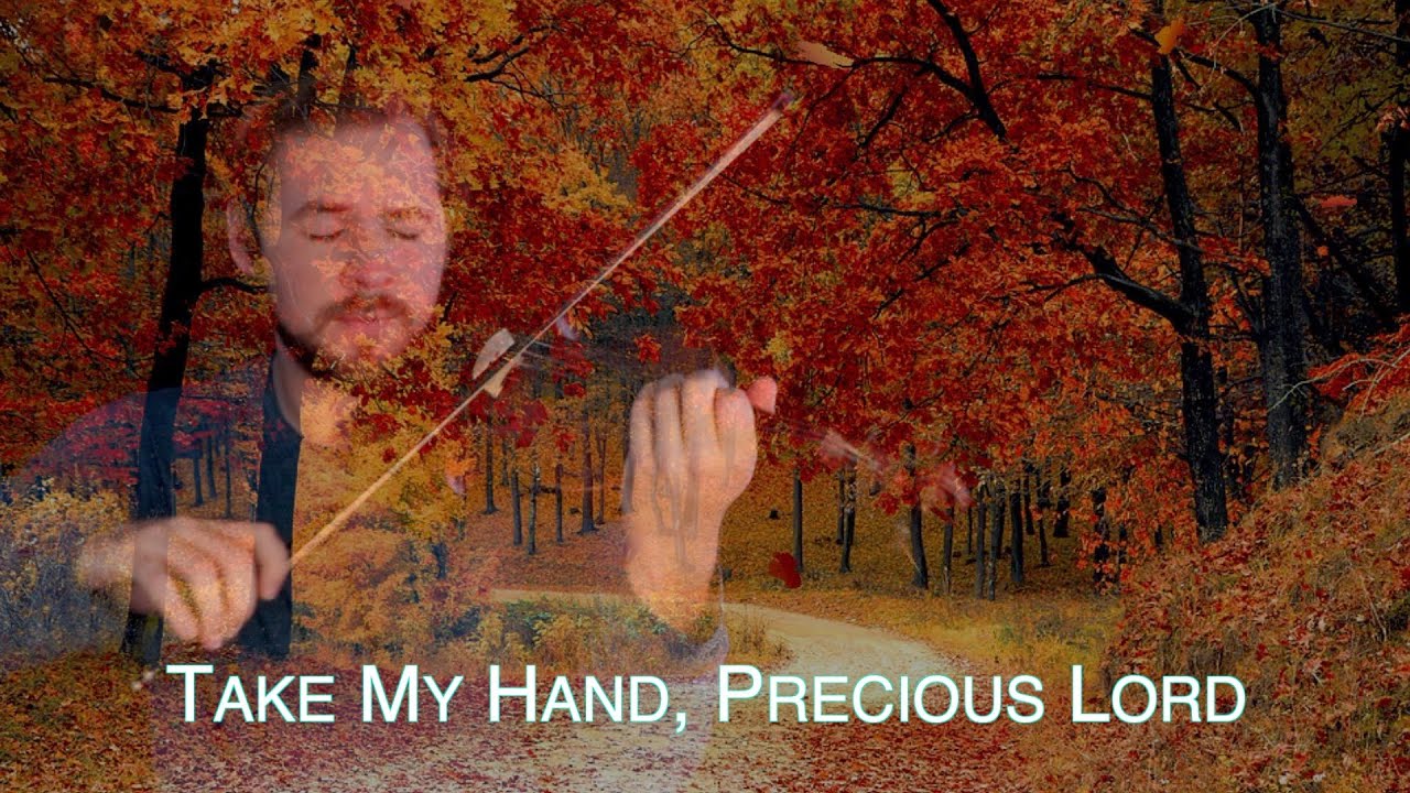 Take My Hand, Precious Lord - Jonathan Violin Hymns