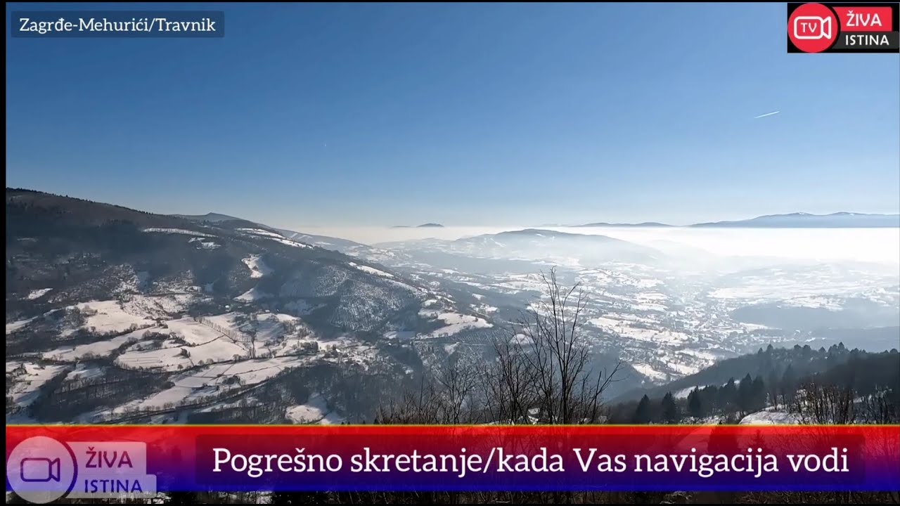 ŽIVA ISTINA#Pogre&scaron;no skretanje,umjesto u Orahovo,zavr&scaron;io na Vla&scaron;iću nebu pod oblake.