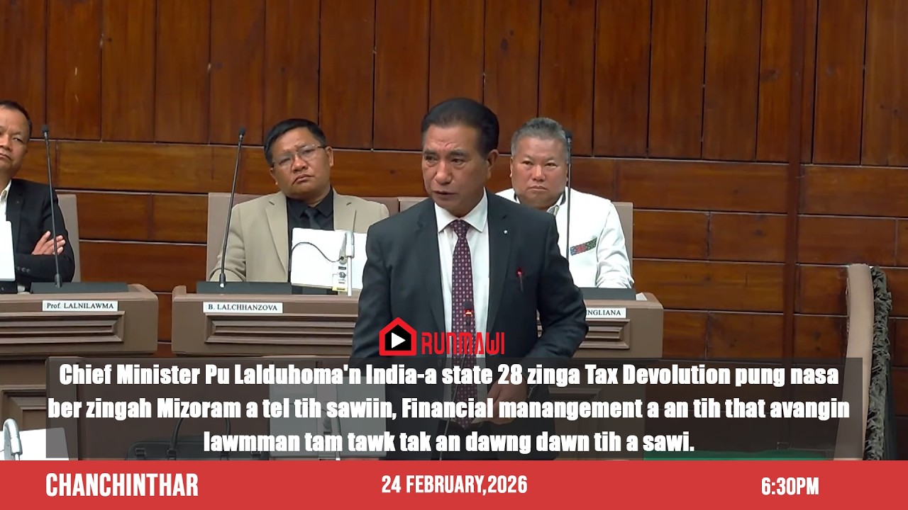 RUNMAWI CHANCHINTHAR | 24 FEBRUARY 2026 | 6:30PM