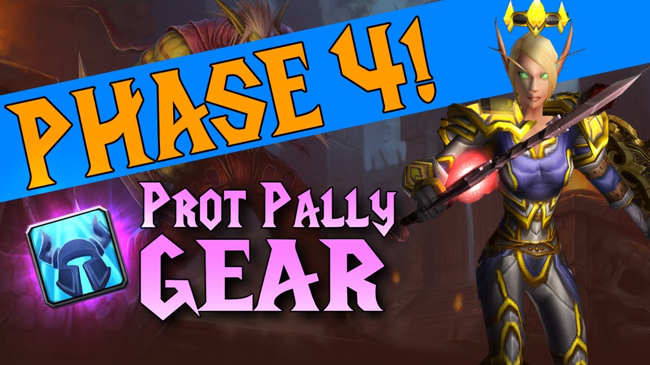 Phase 4 New Gear for Prot Paladins - TBC Classic