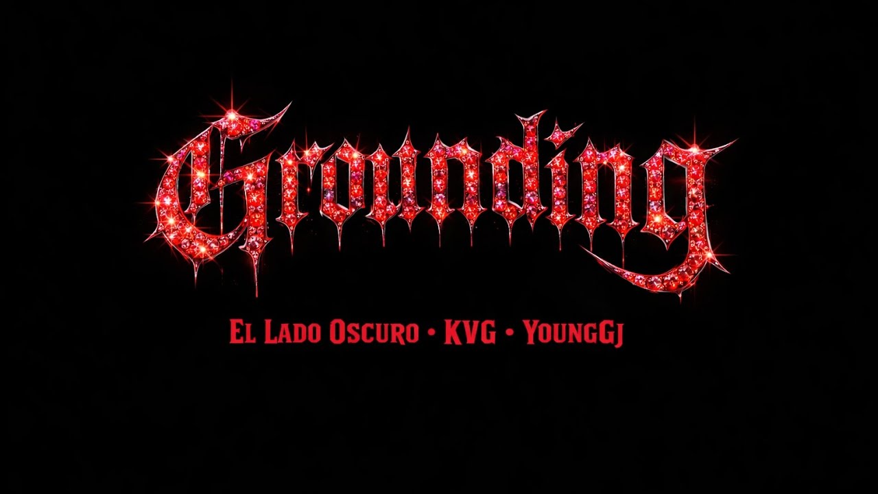 Grounding - El Lado Oscuro x KVG x YoungGj (Official Visualizer)